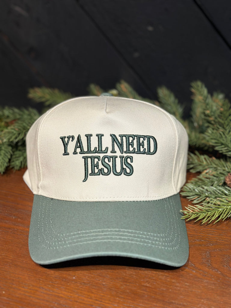 Y’all Need Jesus Hat