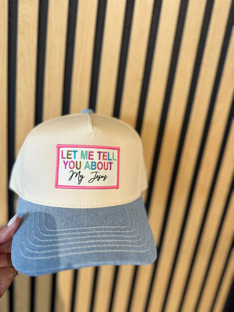 LET ME TELL YOU ABOUT MY JESUS