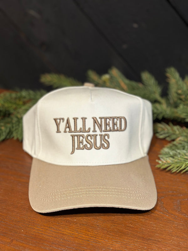 Y’all Need Jesus Hat